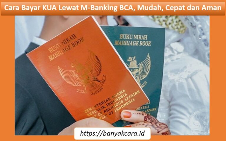 Cara Bayar KUA Lewat M-Banking BCA, Mudah, Cepat dan Aman cara bayar KUA lewat m banking BCA