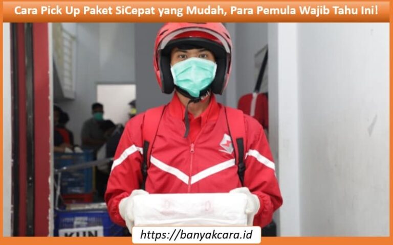 Cara Pick Up Paket SiCepat