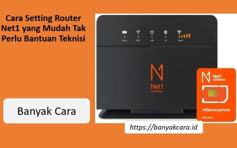 Cara Setting Router Net1 yang Mudah Tak Perlu Bantuan Teknisi Cara Setting Router Net1