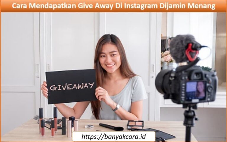 Cara Mendapatkan Give Away Di Instagram Dijamin Menang Cara Mendapatkan Give Away Di Instagram Dijamin Menang
