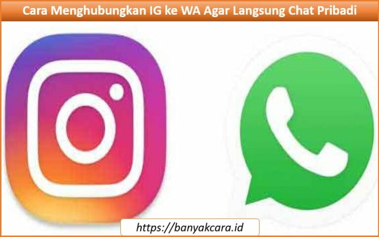 Cara Menghubungkan IG ke WA