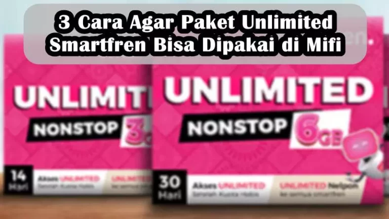 3 Cara Agar Paket Unlimited Smartfren Bisa Dipakai di Mifi 3 Cara Agar Paket Unlimited Smartfren Bisa Dipakai di Mifi