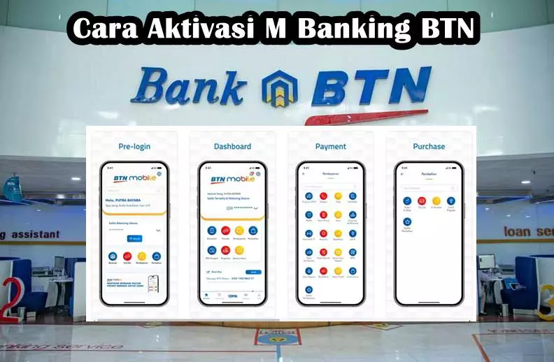 Cara Aktivasi M Banking BTN di HP Android dan iPhone Tanpa ke Bank