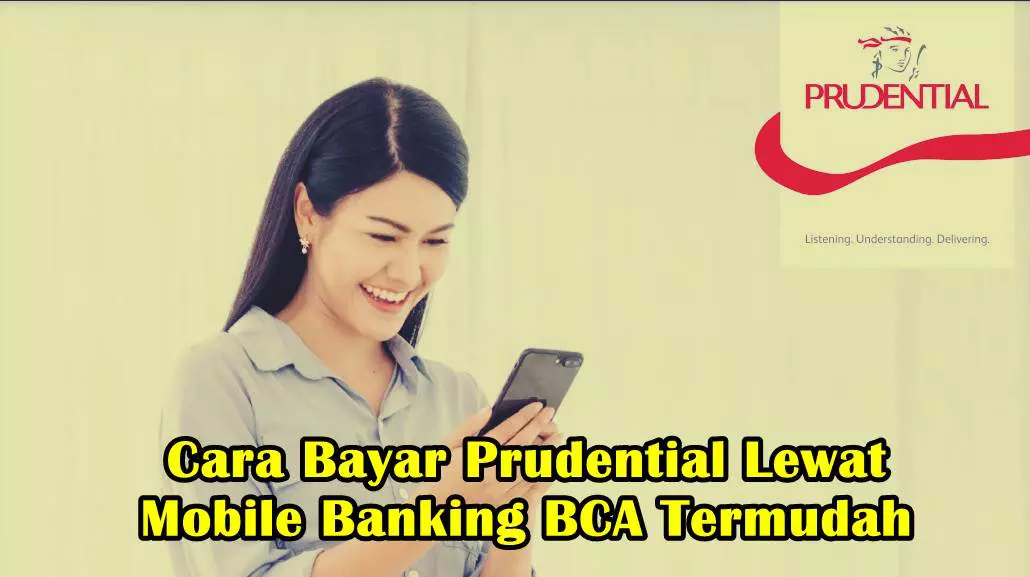 Cara Bayar Prudential Lewat Mobile Banking BCA