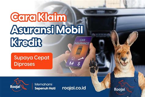 Panduan Lengkap: Klaim Asuransi Mobil Kredit Tanpa Ribet