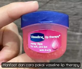 Cara Menggunakan Vaseline Lip Therapy Agar Bibir Pink Alami Terlengkap