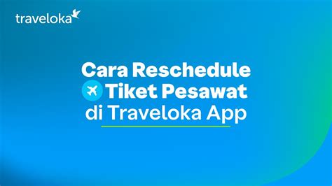 Cara Reschedule Tiket Pesawat Traveloka Sambil Update Playlist Musik Terbaru